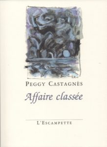 Affaire classée, Peggy Castagnès