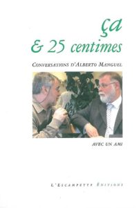 Ca et 25 centimes, Alberto Manguel