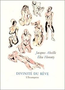 Divinité du reve, Jacques Abeille