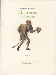 Histoires de l’homme, Krémer