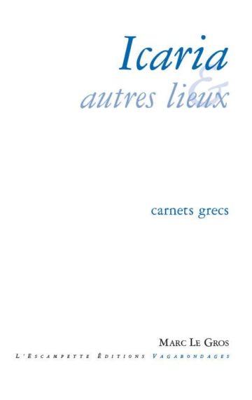 Icaria & autres lieux