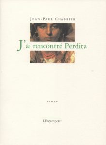 J’ai rencontré Perdita, Chabrier