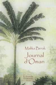 Journal d’Oman, Malika Berak