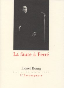 La faute à Ferré, Lionel Bourg