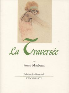 La Traversée, Anne Marbrun