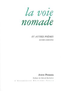 La voix nomade, Anne Perrier