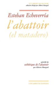 L’abattoir, Esteban Echeverria