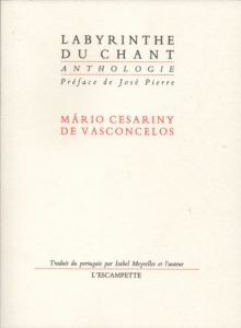 Labyrinthe du chant, Cesariny de Vasconcelos