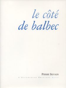 Le coté de Balbec, Pierre Silvain