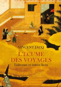 L’écume des voyages, Vincent Jacq