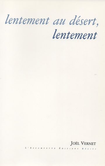 Lentement au désert, lentement