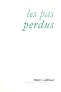 Les pas perdus, André Balthazar