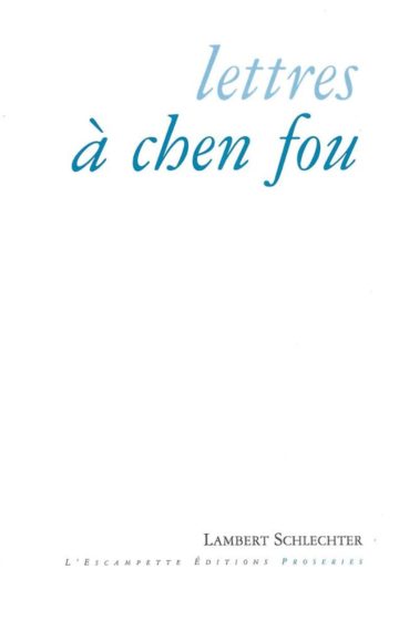 Lettres à Chen Fou