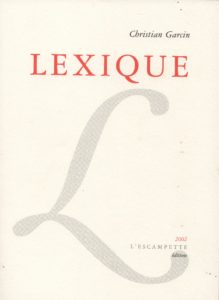 Lexique, Christian Garcin