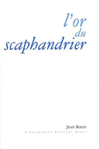 L’or du scaphandrier, Jean Rollin