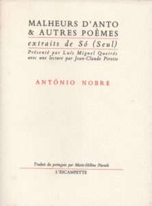 Malheurs d’Anto, Antonio Nobre