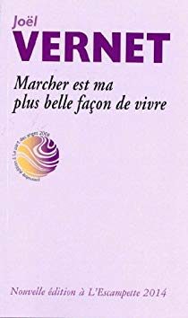 Marcher est ma plus belle façon de vivre