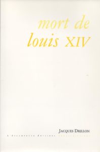 Mort de Louis XIV, Drillon