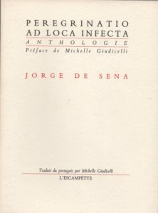 Peregrinatio ad loca infecta – Jorge de Sena – épuisé