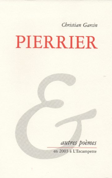 Pierrier & autres poèmes