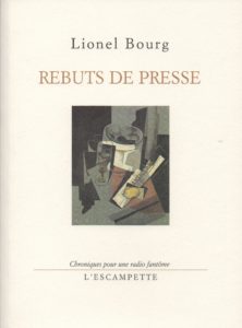 Rebuts de presse, Lionel Bourg