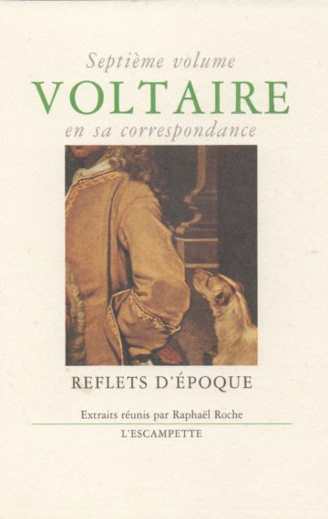 Voltaire, volume 7 Reflets d’époque