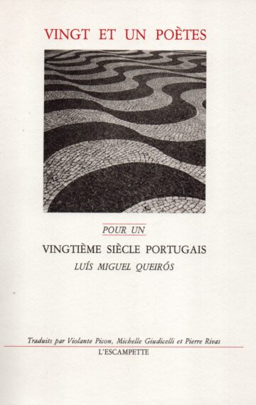 Vingt et un poètes pour un vingtième siècle portugais
